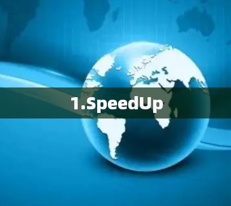 1.SpeedUp