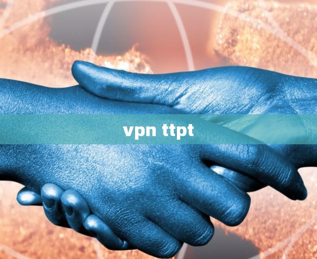vpn ttpt vpn ttpt