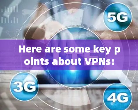 Here are some key points about VPNs: Here are some key points about VPNs: