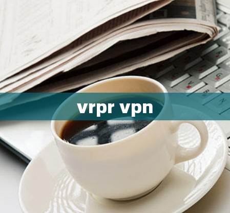 vrpr vpn vrpr vpn