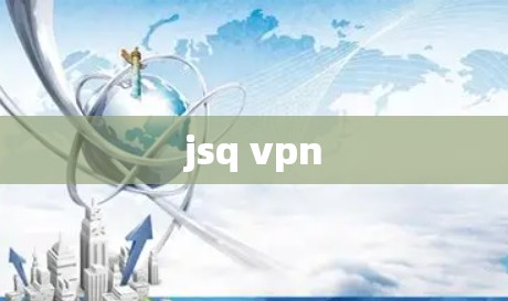 jsq vpn jsq vpn