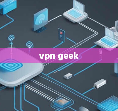 vpn geek vpn geek