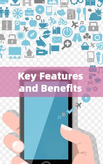 Key Features and Benefits of VPNs: Key Features and Benefits of VPNs: