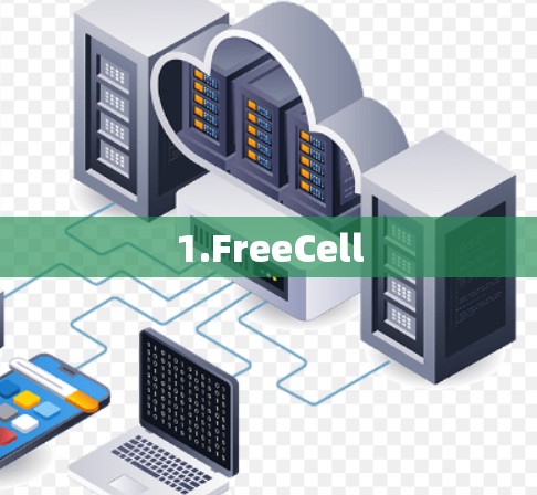 1.FreeCell 1.FreeCell