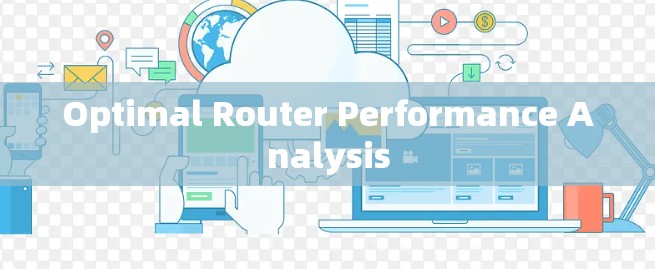 Optimal Router Performance Analysis